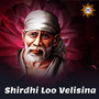 Shirdhi Loo Velisina