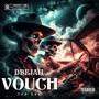 Vouch (feat. Tez Gee) [Explicit]