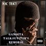 Gangsta Talk:Suvivors Remorse (Explicit)