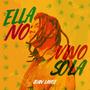 Ella no vino sola (Explicit)