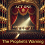 The Prophet’s Warning