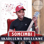 Akadlulwa Bhulukwe (Single)