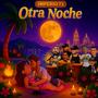 Otra Noche (feat. Dabeat Coin, Kuba Lion, Sangre de Barrio, Zarko & Rockola)