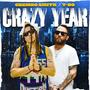 Crazy Year (feat. T-Bo da Firecracker) [Explicit]