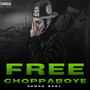 FreeChoppaBoye (Explicit)