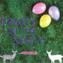 Fruits Of The Spirit (Explicit)