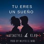 Tu eres un sueño (Explicit)