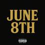 JUNE 8TH (Explicit)