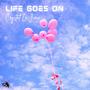 Life Goes On (Explicit)