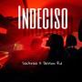 Indeciso (feat. Delison RD)