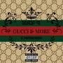 Gucci & More (feat. K.PAPERCHASIN) [Explicit]