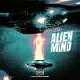 Alien Mind (Explicit)