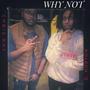 Why Not (feat. D. Horton)