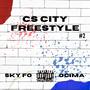 CS CITY FREESTYLE #2 (feat. Ocima) [Explicit]