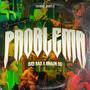 Problema (feat. Braun Og Boy) [Explicit]