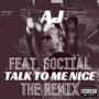 Talk to Me Nice (feat. Sociial) [Remix] [Explicit]