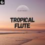 Tropical Flute