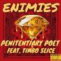 ENIMIES (feat. TIMBO SLICE) [Explicit]