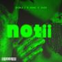 NOTii (feat. Doble J & Zaza) [Explicit]