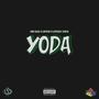Yoda (feat. Uriyah & Versace Chachi) [Explicit]