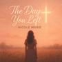 The Day You Left