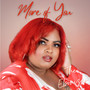 More of You