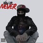 Now Or Never (Explicit)