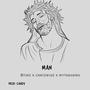 MAN (feat. Chrizwise & Mythkarma)