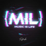 Music Is Life (Mil)