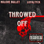 Throwed Off (Explicit)