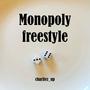 Monopoly (freestyle) [Explicit]