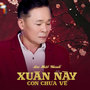 Xuân Này Con Chưa Về