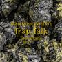 Trap Talk (Explicit)