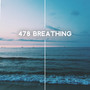 478 Breathing: Relaxation Music for Deep Breathing and Putting Your Body in the Right State for Sleep