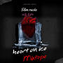 Heart on Ice Ep (Explicit)