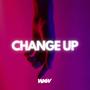 Change Up (Explicit)