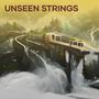 Unseen Strings