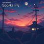 Sparks Fly