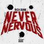 Never Nervous (Explicit)