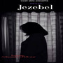 Jezebel (Explicit)