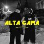 ALTA GAMA (feat. MATITO)