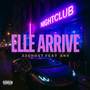 Elle arrive (Explicit)