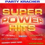 Super Power Hits - Party Kracher