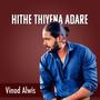 Hithe Thiyena Adare (Explicit)