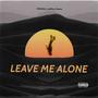 Leave Me Alone (feat. Jeffrey Owens) [Explicit]