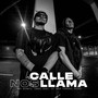 La Calle Nos Llama