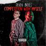 Competition With Myself (Explicit)