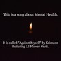 Against Myself (feat. Lil Flower Nasti)