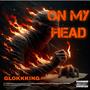 On my head (Explicit)