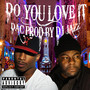 Do You Love It (feat. D.A.C.)